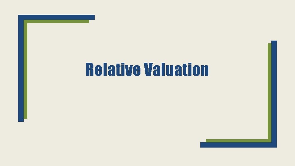 Relative Valuation 