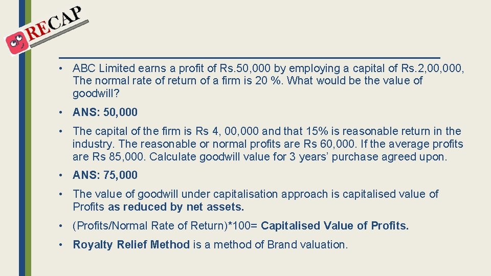  • ABC Limited earns a profit of Rs. 50, 000 by employing a