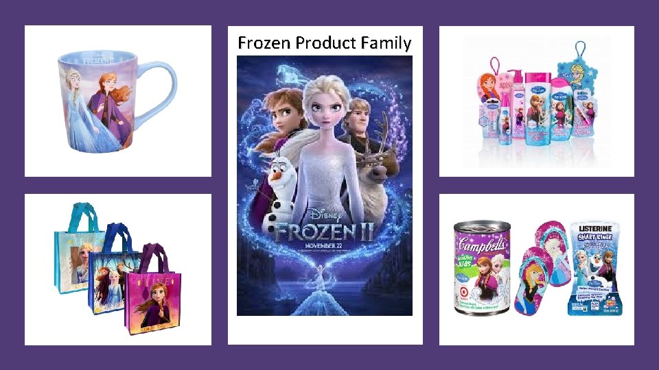 Frozen Product Family 
