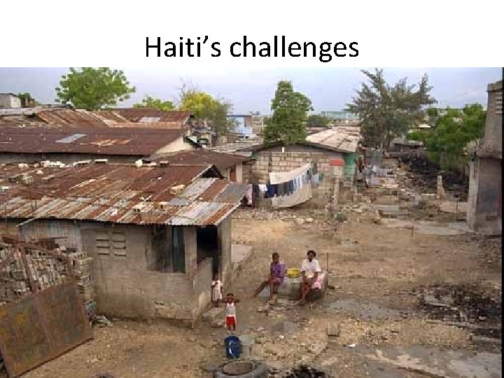 Haiti’s challenges 