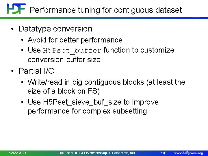 Performance tuning for contiguous dataset • Datatype conversion • Avoid for better performance •