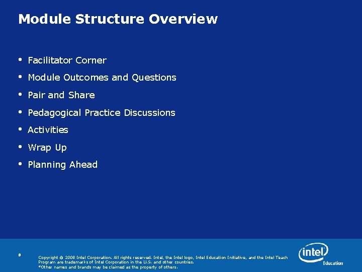 Module Structure Overview • Facilitator Corner • Module Outcomes and Questions • Pair and Module Structure Overview • Facilitator Corner • Module Outcomes and Questions • Pair and
