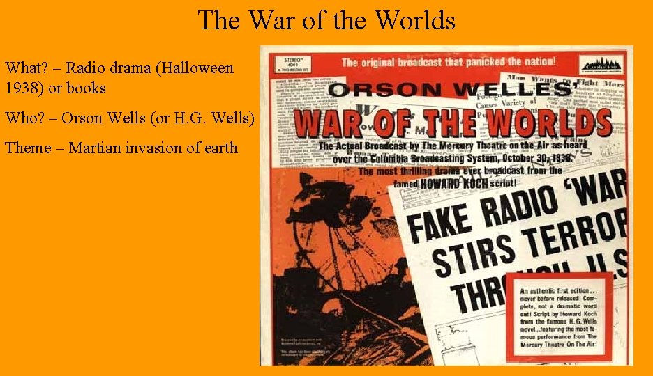 The War of the Worlds What? – Radio drama (Halloween 1938) or books Who?