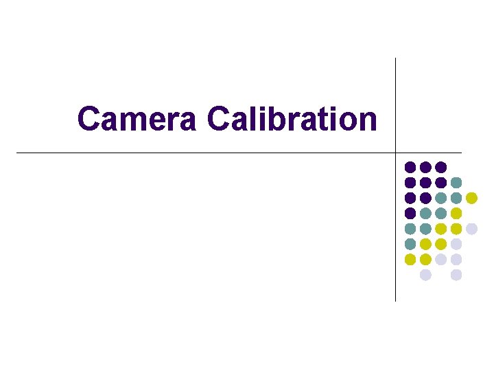 Camera Calibration 