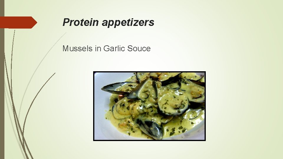 Protein appetizers Mussels in Garlic Souce 