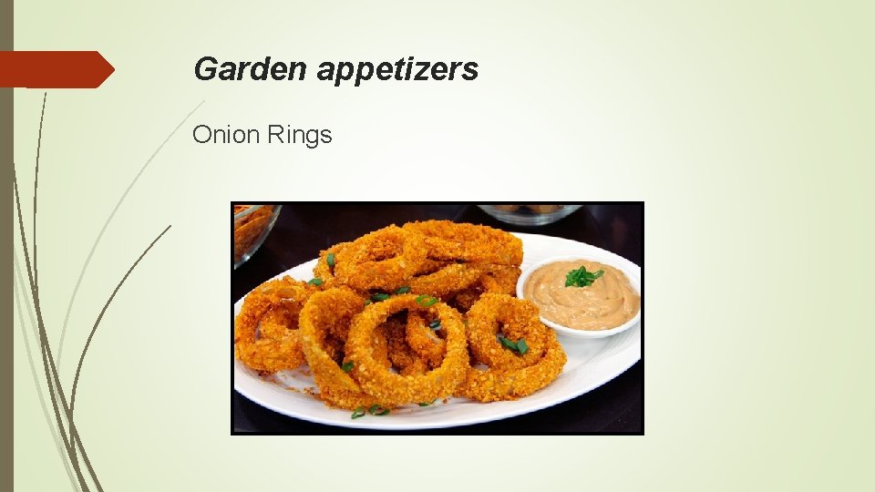 Garden appetizers Onion Rings 