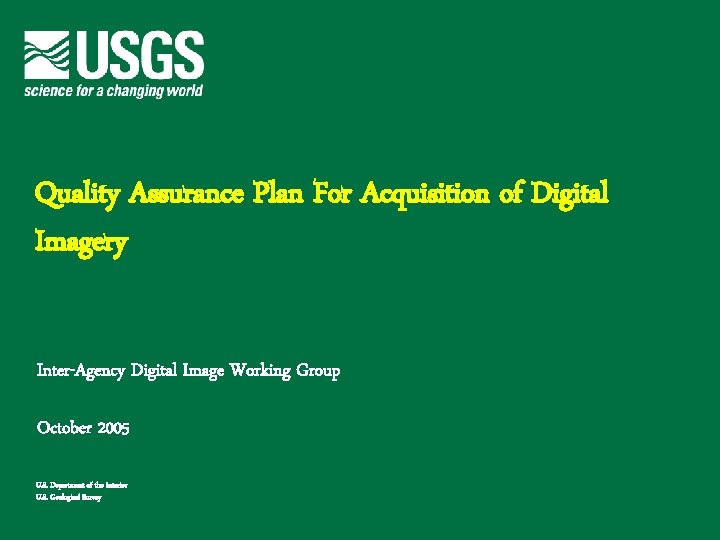 Quality Assurance Plan For Acquisition of Digital Imagery Inter-Agency Digital Image Working Group October