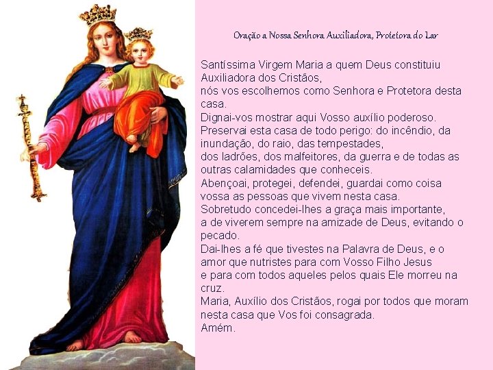 Oração a Nossa Senhora Auxiliadora, Protetora do Lar Santíssima Virgem Maria a quem Deus