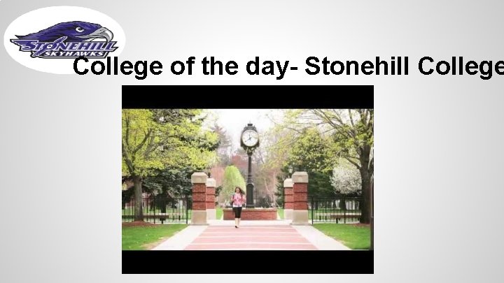 College of the day- Stonehill College 
