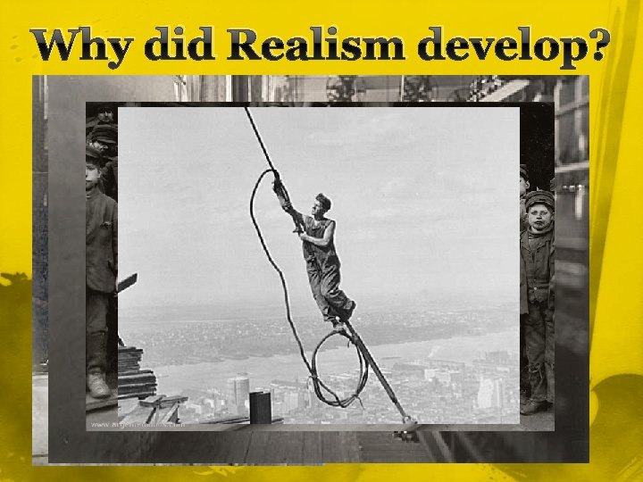 Why did Realism develop? 