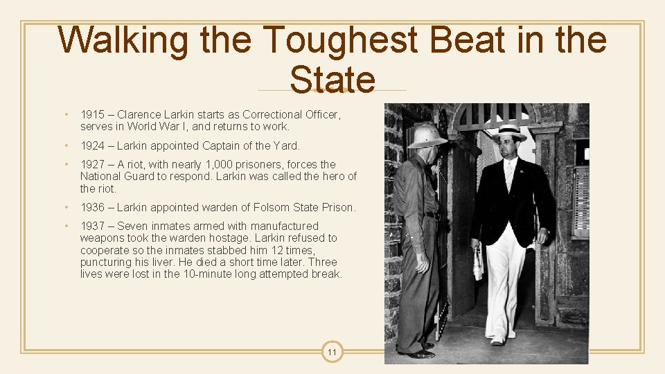 Walking the Toughest Beat in the State • 1915 – Clarence Larkin starts as