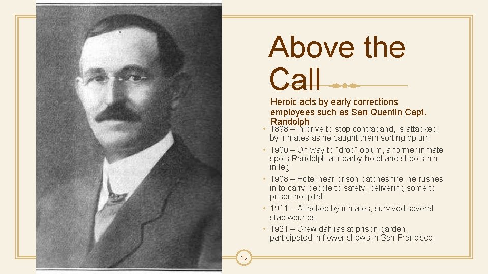 Above the Call Heroic acts by early corrections employees such as San Quentin Capt.