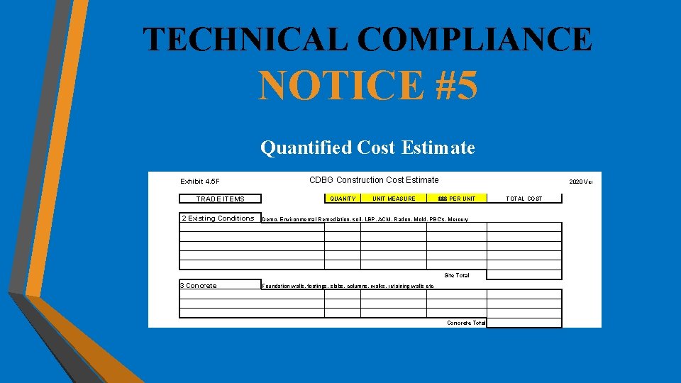TECHNICAL COMPLIANCE NOTICE #5 Quantified Cost Estimate Exhibit 4. 5 F TRADE ITEMS 2 TECHNICAL COMPLIANCE NOTICE #5 Quantified Cost Estimate Exhibit 4. 5 F TRADE ITEMS 2