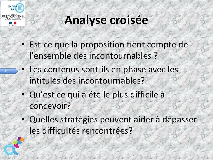 Analyse croisée 21 • Est-ce que la proposition tient compte de l’ensemble des incontournables