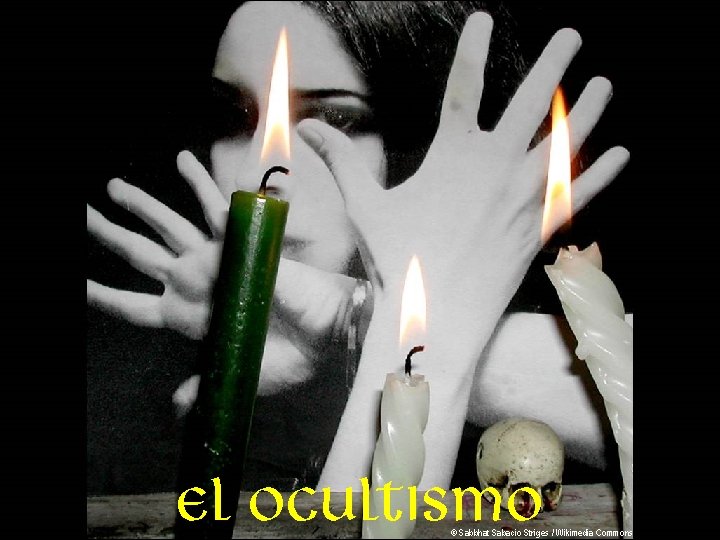 El ocultismo © Sabbhat Sabacio Striges / Wikimedia Commons 