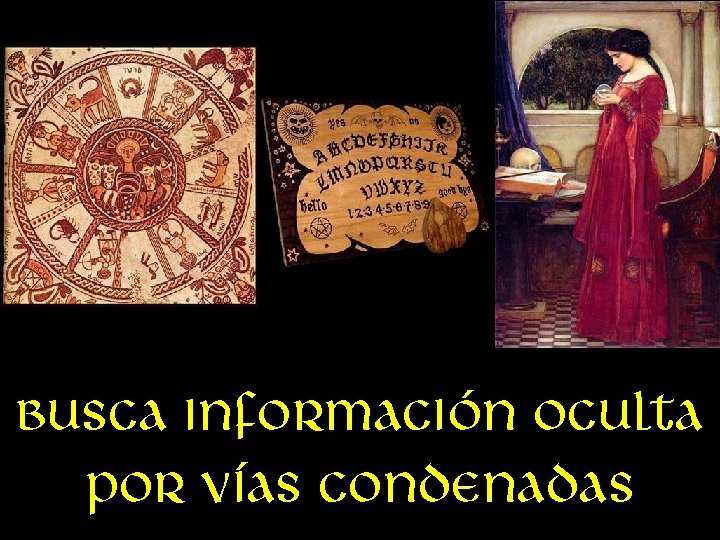 Busca información oculta por vías condenadas 