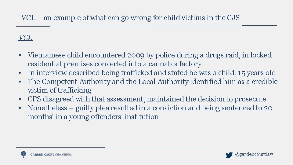 VCL – an example of what can go wrong for child victims in the