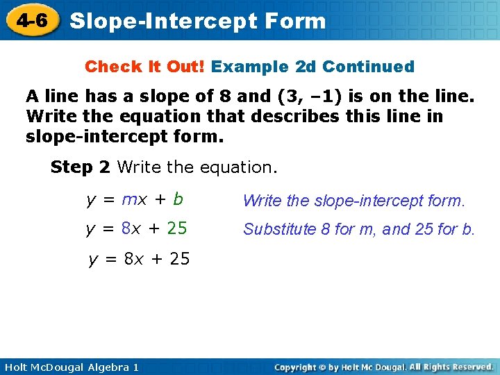 4 -6 Slope-Intercept Form Check It Out! Example 2 d Continued A line has