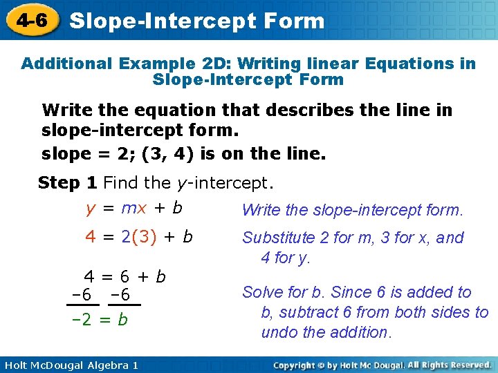 4 -6 Slope-Intercept Form Additional Example 2 D: Writing linear Equations in Slope-Intercept Form