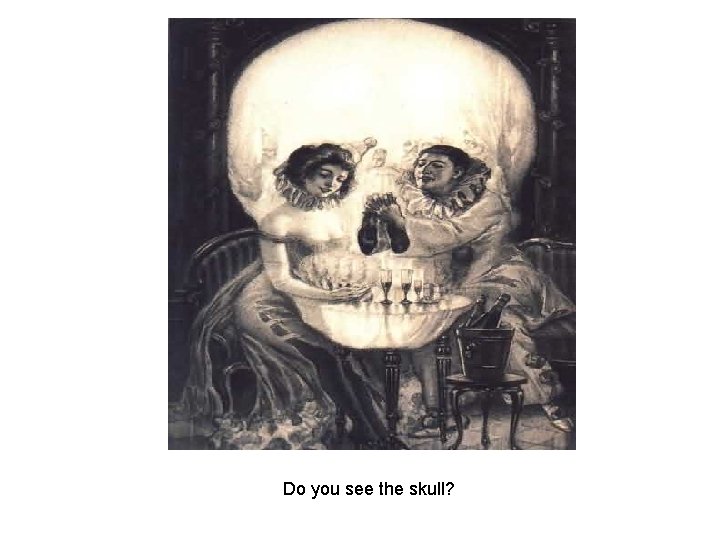 Do you see the skull? 