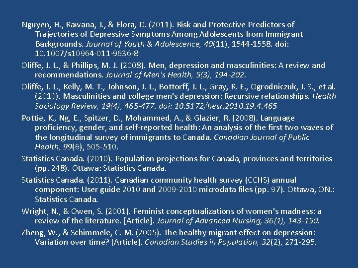 Nguyen, H. , Rawana, J. , & Flora, D. (2011). Risk and Protective Predictors