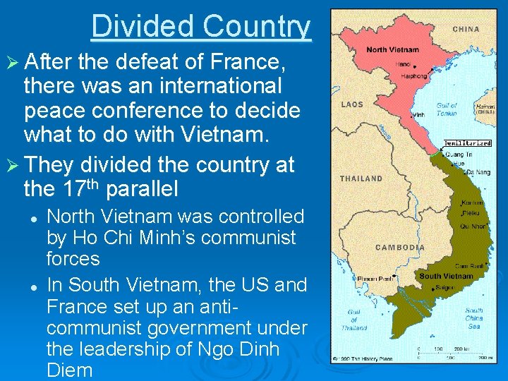 Divided Country Ø After the defeat of France, there was an international peace conference