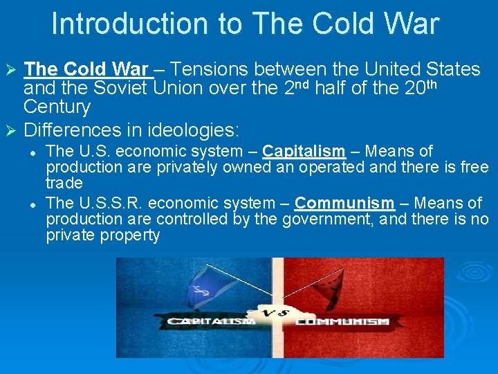 Introduction to The Cold War – Tensions between the United States and the Soviet