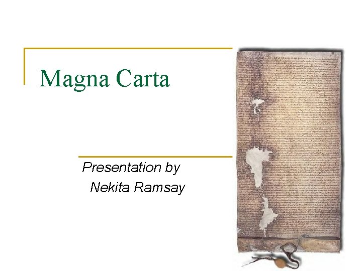 Magna Carta Presentation by Nekita Ramsay 