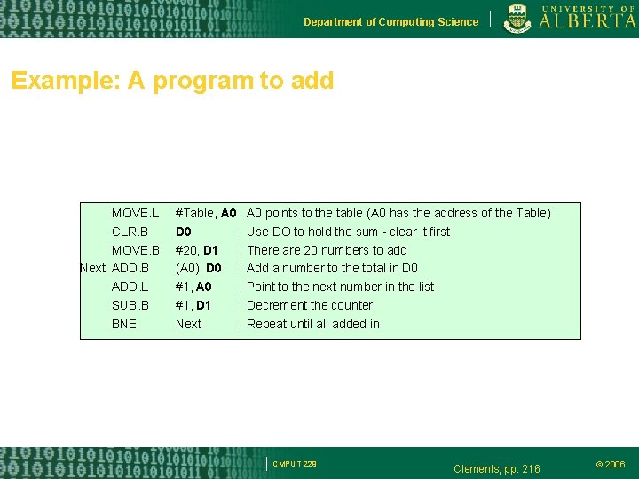 Department of Computing Science Example: A program to add MOVE. L CLR. B MOVE.