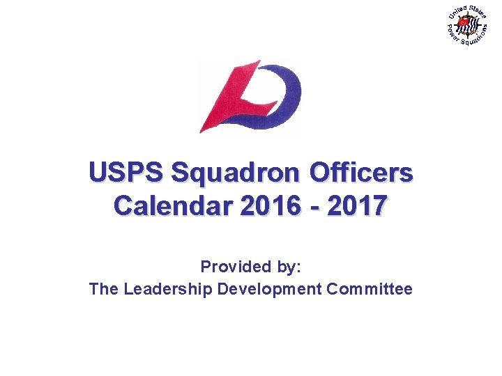 USPS Squadron Officers Calendar – 2016 - 2017 USPS Squadron Officers Calendar 2016 -