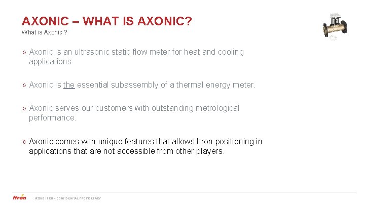 AXONIC – WHAT IS AXONIC? What is Axonic ? » Axonic is an ultrasonic