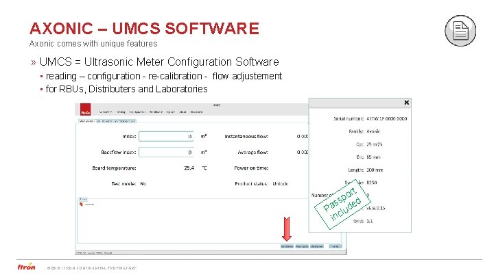 AXONIC – UMCS SOFTWARE Axonic comes with unique features » UMCS = Ultrasonic Meter