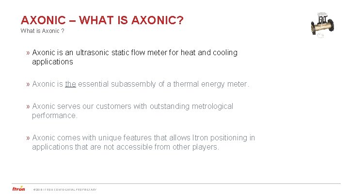 AXONIC – WHAT IS AXONIC? What is Axonic ? » Axonic is an ultrasonic