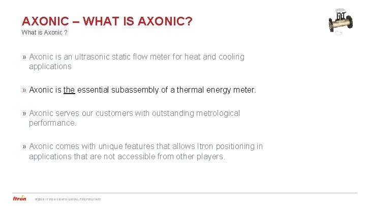 AXONIC – WHAT IS AXONIC? What is Axonic ? » Axonic is an ultrasonic