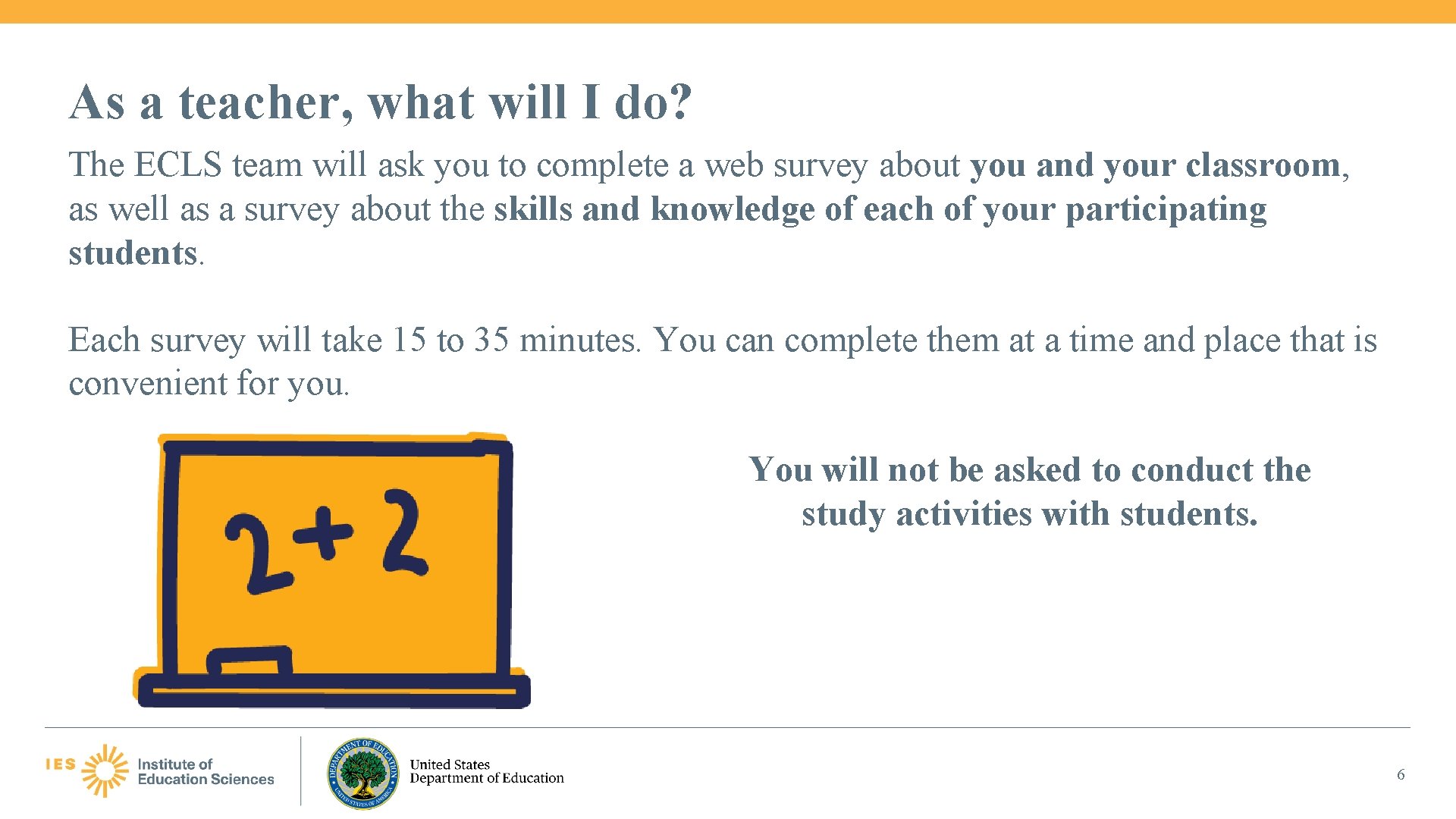 As a teacher, what will I do? The ECLS team will ask you to