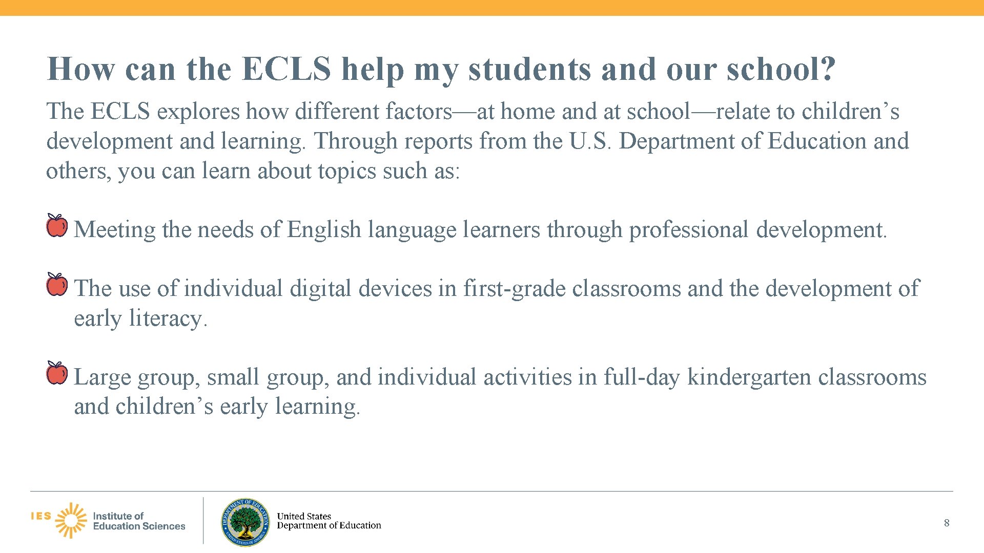 How can the ECLS help my students and our school? The ECLS explores how
