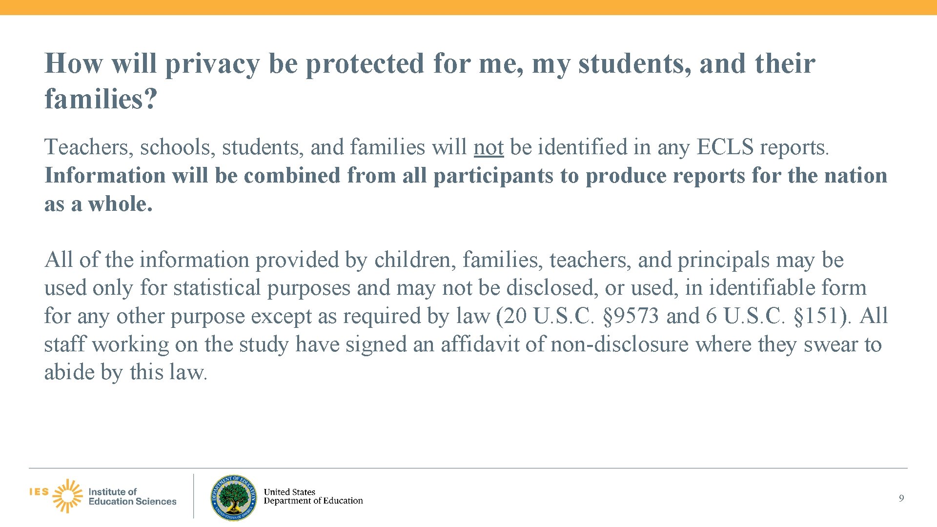 How will privacy be protected for me, my students, and their families? Teachers, schools,