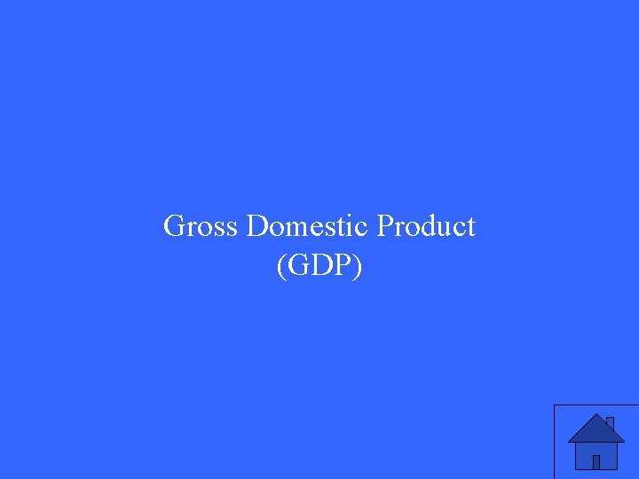 Gross Domestic Product (GDP) 17 