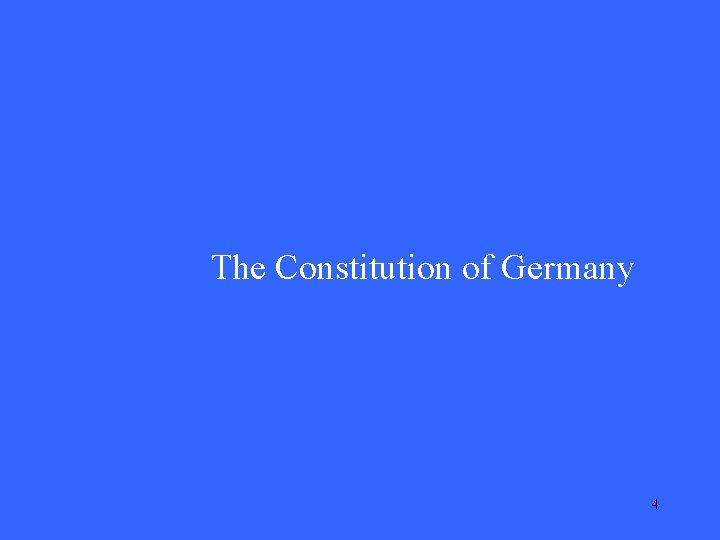 The Constitution of Germany 4 