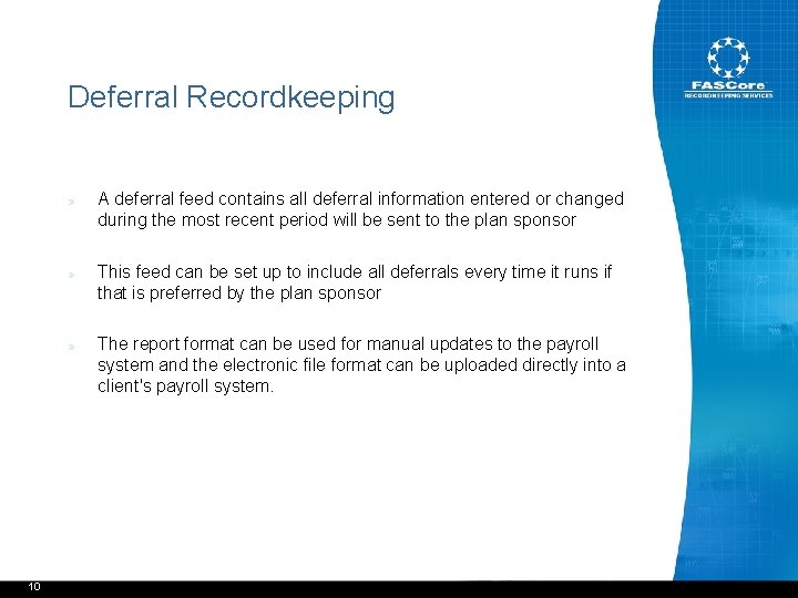 Deferral Recordkeeping 10 » A deferral feed contains all deferral information entered or changed