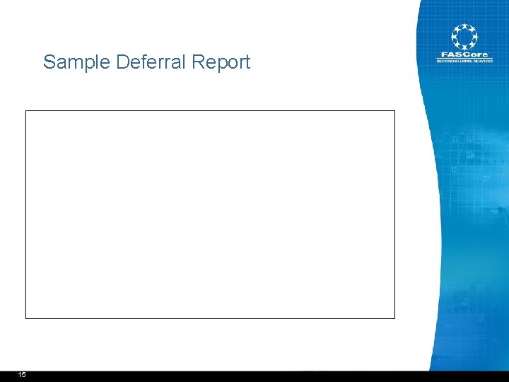 Sample Deferral Report 15 