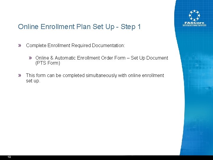 Online Enrollment Plan Set Up - Step 1 » Complete Enrollment Required Documentation: »