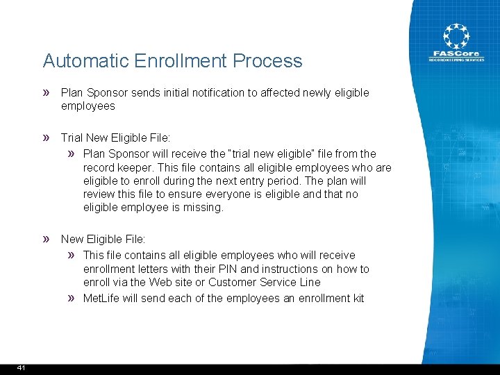 Automatic Enrollment Process » Plan Sponsor sends initial notification to affected newly eligible employees