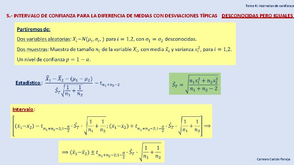 Tema 4: Intervalos de confianza 5. - INTERVALO DE CONFIANZA PARA LA DIFERENCIA DE