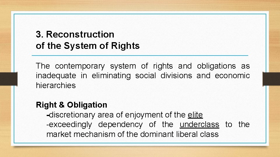 3. Reconstruction of the System of Rights The contemporary system of rights and obligations
