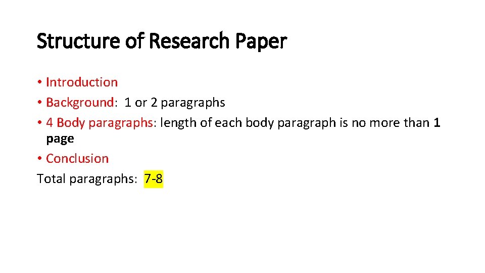 Structure of Research Paper • Introduction • Background: 1 or 2 paragraphs • 4