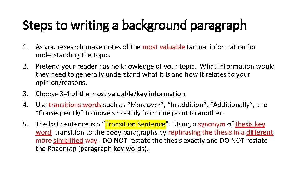 Steps to writing a background paragraph 1. As you research make notes of the