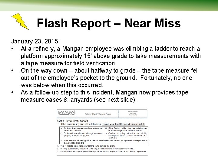 Flash Report – Near Miss January 23, 2015: • At a refinery, a Mangan