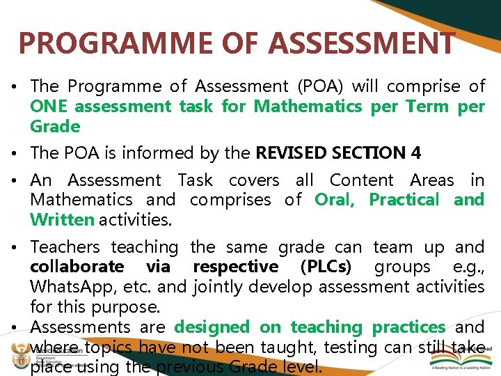 PROGRAMME OF ASSESSMENT • The Programme of Assessment (POA) will comprise of ONE assessment