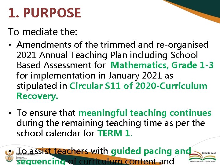 1. PURPOSE To mediate the: • Amendments of the trimmed and re-organised 2021 Annual